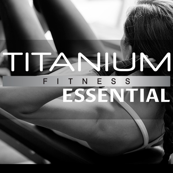 Titanium Fitness Essential